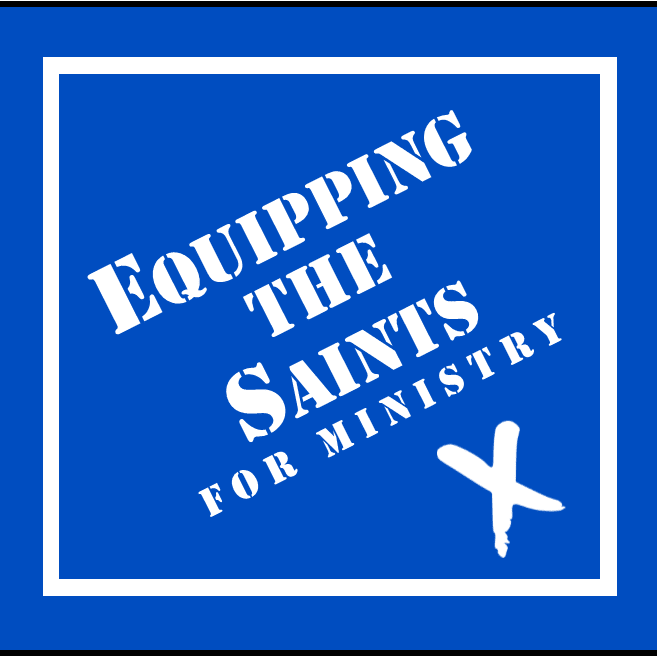 Equipping the Saints For Ministry